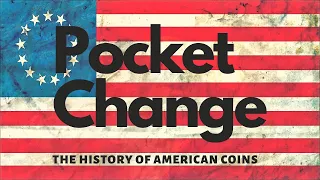 Pocket Change ! The History of American Coins in the US PBS