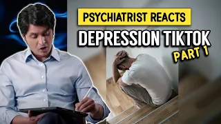 Psychiatrist Reacts to Depression TikToks