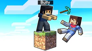 One Block VS My BULLY In Minecraft!