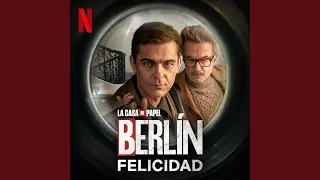 Felicidad (De la serie 'Berlin' de Netflix)