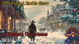 Christmas Western Grab Bag/ OTR Visual Radio Show Gunsmoke The Lone Ranger And More