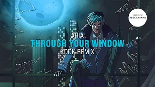 ARIA - Through Your Window (KDDK Remix) [Lyric Video]