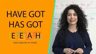 English for Beginners #31: Have Got, Has Got | Easy English at Home