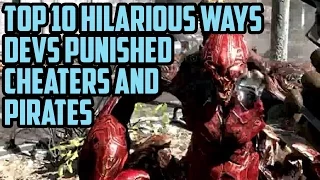 Top 10 Most Funny Ways Video Games Pirates Were Punished By Developers