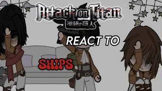 Attack On Titan React to..SHIPS! ✨️(Non-Canon) This was so hard to make..