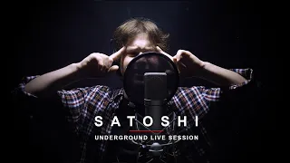 Satoshi | UNDERGROUND LIVE SESSION