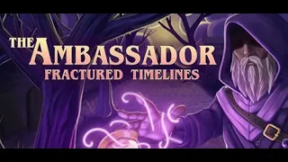REVIEW|THE AMBASSADOR : FRACTURED TIMELINES