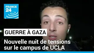 Mobilisation contre la guerre à Gaza : 2e nuit de tensions sur le campus de UCLA • FRANCE 24