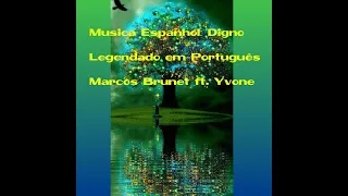 Musica: Digno Marcos Brunet ft.  Ivone legendado em portugues