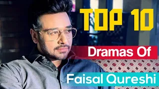 Top 10 Dramas of Faisal Qureshi | Faisal Qureshi Drama Serial List | Farq | Aik Thi Laila |Pakistani