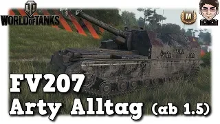 World of Tanks - FV207 , Replay Arty Alltag auf Tier 8 [deutsch | gameplay]