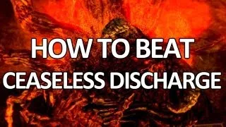 Dark Souls - Ceaseless Discharge - Easy Kill