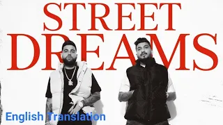 Street Dreams with English translation|Straight ballin English translation |Karan Aujla| Divine|