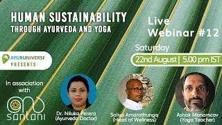 Human Sustainability Through Ayurveda and Yoga | Wellness Webinar #12