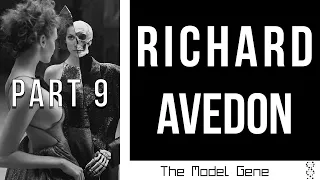 Who is Richard Avedon? Part 9 (The New Yorker, Nadja Auermann and Mr. Comfort)