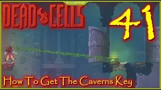 How To Get The Caverns Key Lets Play Dead Cells Episode 41 #DeadCells