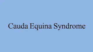 Recovery Story Cauda Equina Syndrome