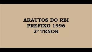 Arautos do Rei - Prefixo 1996 (Kit - 2º Tenor)