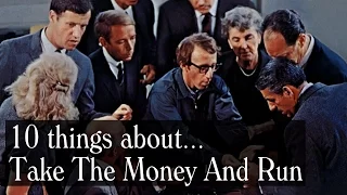 10 Things About....Take The Money And Run by Woody Allen 1969