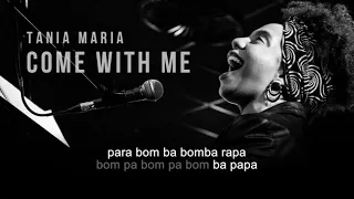 Come With Me | Tania Maria | Karaoke