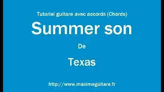 Summer son (Texas) - Tutoriel guitare avec accords et partition en description (Chords)