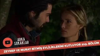 Zeynep ve Murat'tan Bitmiş Evliliğin Yıldönümü 219. Bölüm