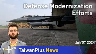 Defense Modernization Efforts, TaiwanPlus News – 18:00, June 7, 2024 | TaiwanPlus News