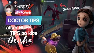 Doctor after Buff + Tips to kite Geisha 第五人格 Identity V English & Indonesia