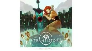 Transistor Original Soundtrack - We All Become