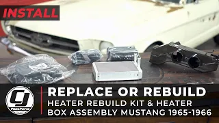 Replace or Rebuild Your Heater | 1965-1966 Mustang