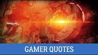 Gamer Quotes | Everyday Quotes