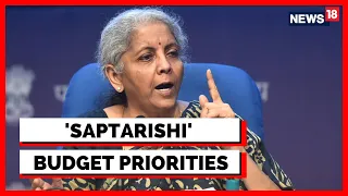 Nirmala Sitharaman Speech Today: What Are The Priorities Of Budget? | Union Budget 2023-24 | News18