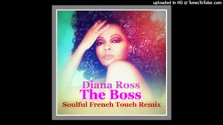 Diana Ross - The Boss - Soulful French Touch Remix. Remixed in 2020, Reworked & Remasterd in 2023.