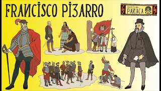 Biografía de Francisco Pizarro | Los Viajes de Pizarro | Caída del Tahuantinsuyo