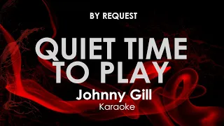 Quiet Time To Play (Live version) | Johnny Gill  karaoke