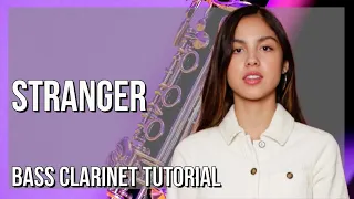 SUPER EASY: How to play Stranger  by Olivia Rodrigo on Bass Clarinet (Tutorial)