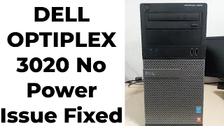 DELL PC Model OptiPlex 3020 no power issue fixed