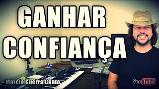 COMO GANHAR CONFIANÇA E RELAXAR PARA CANTAR