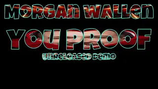 MORGAN WALLEN - YOU PROOF (1 HOUR LOOP) PRE RELEASE DEMO