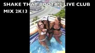 d.j_khai singapore"shake that booty pt.2"live club mix 2k13