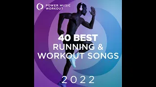 40 Best Running & Workout Songs 2022 (Nonstop Workout Music 128-178 BPM)