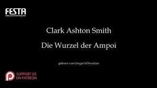 Clark Ashton Smith: Die Wurzel der Ampoi [Hörbuch, deutsch]