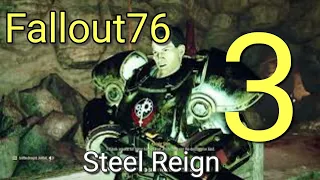 Fallout 76 Steel Reign pt 3 ( Uncanny Caverns  )Xbox one