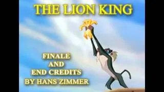 Lion King Finale & Credits (Hans Zimmer's Score)