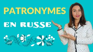 Patronyme en russe : emploi, formation et histoire