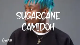 Camidoh - Sugarcane Feat Phantom (Lyrics)