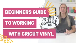 A Beginners Guide To Working With Cricut Vinyl