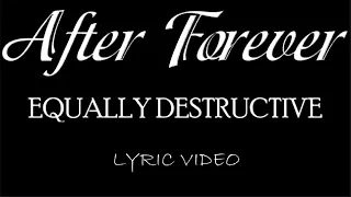 After Forever - Equally Destructive - 2007 - Lyric Video