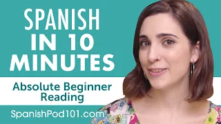 10 Minutes of Spanish Reading Comprehension for Absolute Beginners