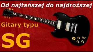 Porównanie gitar typu Gibson SG - od najtańszej do najdroższej - FOG